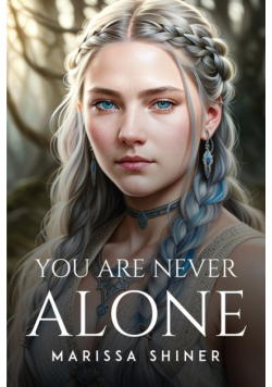 You Are Never Alone