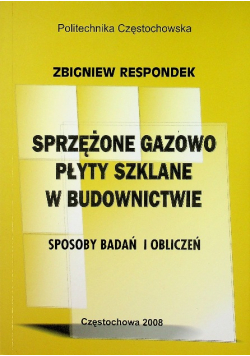 Sprężone gazowo płyty szklane w budownictwie Sposoby badań i obliczeń