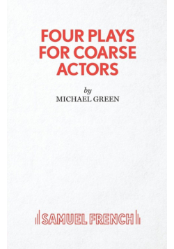 Four Plays for Coarse Actors