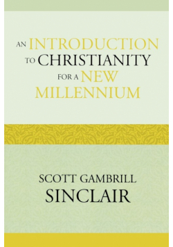 An Introduction to Christianity for a New Millennium