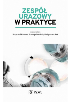 Zespół urazowy w praktyce