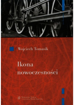 Ikona nowoczesności Kolej w literaturze polskiej