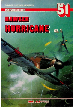Monografie Lotnicze 51 Hawker Hurricane Część 1