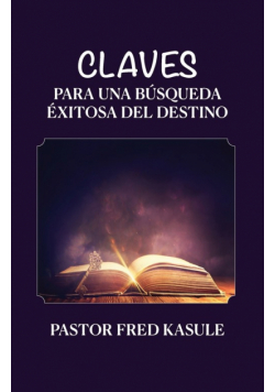 Claves Para Una Búsqueda Éxitosa Del Destino