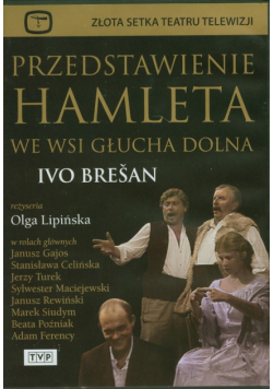 Przedstawienie Hamleta we wsi Głucha Dolna