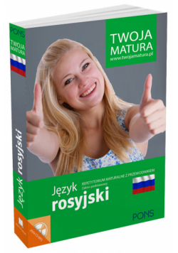 Twoja matura Język rosyjski Repetytorium maturalne z przewodnikiem Zakres podstawowy