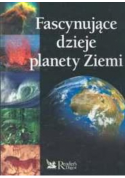 Fronczak Jacek (red.)  - Fascynujące dzieje planety Ziemi