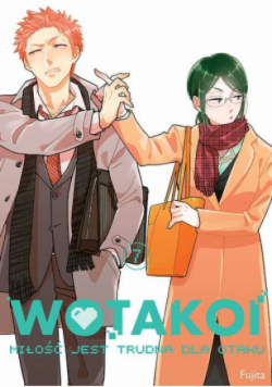 Wotakoi Tom 7 Miłość jest trudna dla otaku