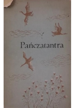 Pańczatantra czyli Mądrości Indii ksiąg pięcioro