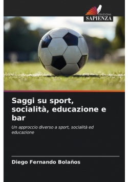 Saggi su sport, socialità, educazione e bar