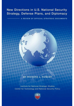 New Directions in U.S. National Security Strategy, Defense Plans, and Diplomacy