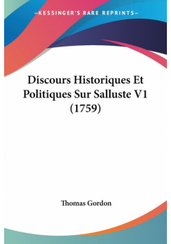 Discours Historiques Et Politiques Sur Salluste V1 (1759)