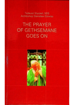 The Prayer of Geths Jan Paweł II