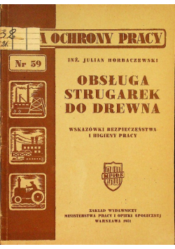 OBSŁUGA STRUGAREK DO DREWNA Julian Horbaczewski