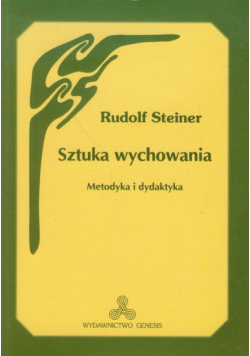 Steiner Rudolf - Sztuka wychowania
