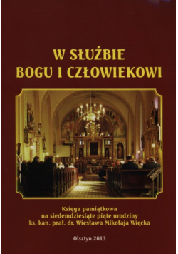 Bielinowicz Adam - W służbie Bogu i człowiekowi