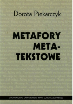 Piekarczyk Dorota - Metafory metatekstowe