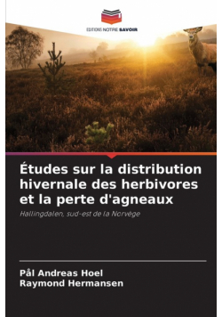 Études sur la distribution hivernale des herbivores et la perte d'agneaux