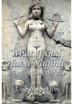What If God Has a Vagina?