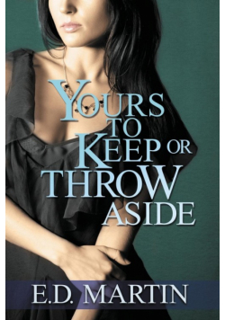 Yours to Keep or Throw Aside