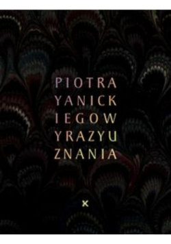 Wyrazy uznania Piotra Yanickiego