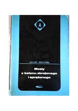Mosty z betonu zbrojonego i sprężonego