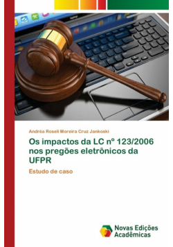 Os impactos da LC nº 123/2006 nos pregões eletrônicos da UFPR