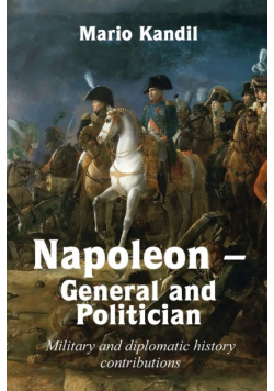 Napoleon - General and Politician