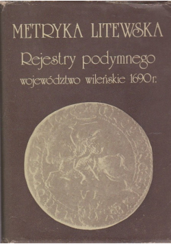 Metryka litewska Rejestry podymnego województwo wileńskie