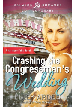 Crashing the Congressman's Wedding