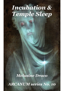 Incubation & Temple Sleep