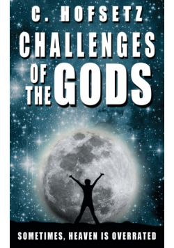 Challenges of the Gods