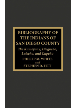 Bibliography of the Indians of San Diego County