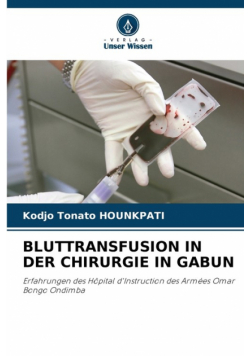 Bluttransfusion In Der Chirurgie In Gabun