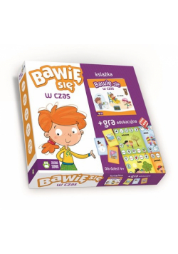 Materiały pomocnicze. Bawię się w czas. Czterolatki - edukacja przedszkolna