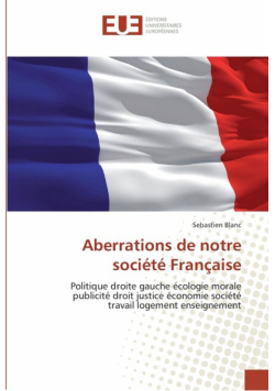 Aberrations de notre société française
