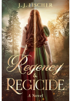 Regency & Regicide