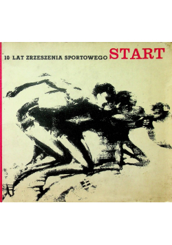 10 lat zrzeszenia sportowego Start