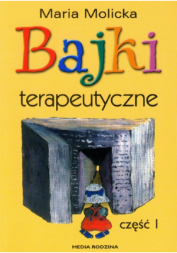 Bajki terapeutyczne część 1