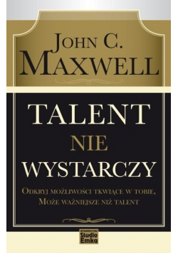 Talent nie wystarczy