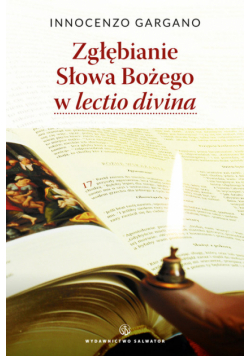 Zgłębianie Słowa Bożego w lectio divina
