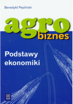 Agrobiznes Podstawy ekonomiki