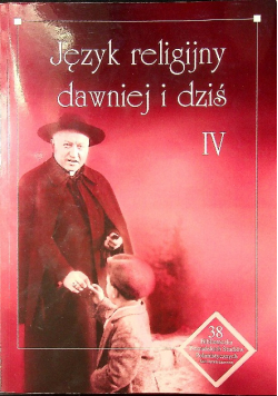 Język religijny dawniej i dziś IV