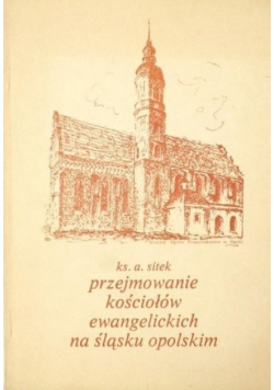 Przejmowanie kościołów ewangelickich na Śląsku Opolskim