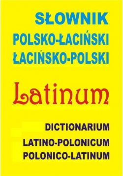 Słownik polsko - łaciński łacińsko - polski