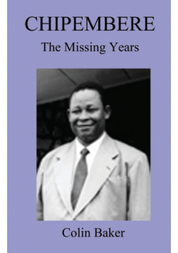 Chipembere. the Missing Years