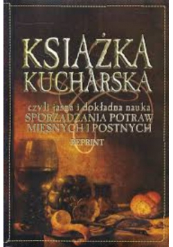 Książka kucharska czyli jasna i dokładna nauka