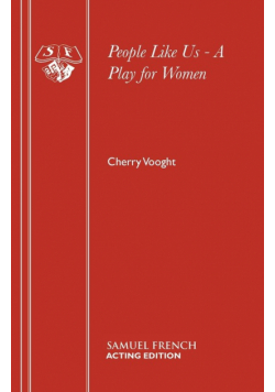 People Like Us - A Play for Women