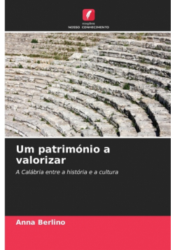 Um património a valorizar