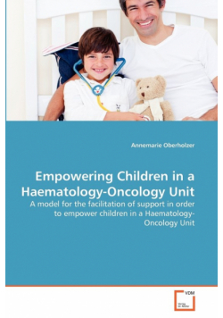 Empowering Children in a Haematology-Oncology Unit